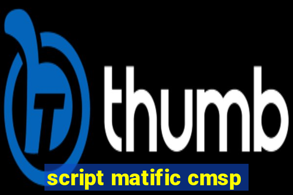 script matific cmsp